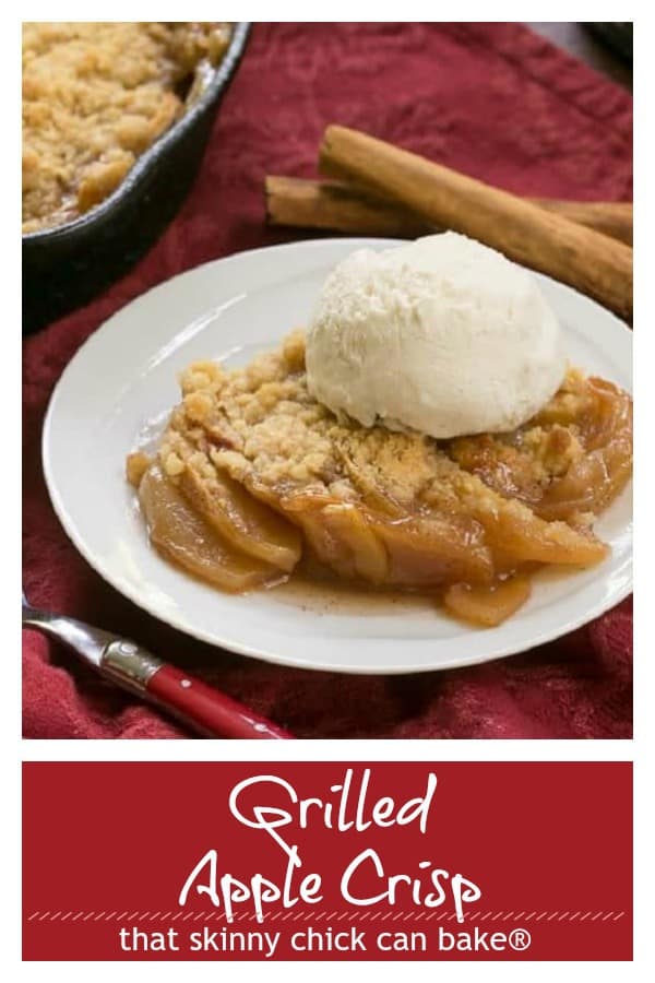 Grilled Apple Crisp - A classic fall dessert with smoky undertones from the BBQ! #dessert #falldessertf #grilled #easyrecipe #applecrisprecipe #appledessert #thatskinnychickcanbake Grilled Apple Crisp Pinterest collage