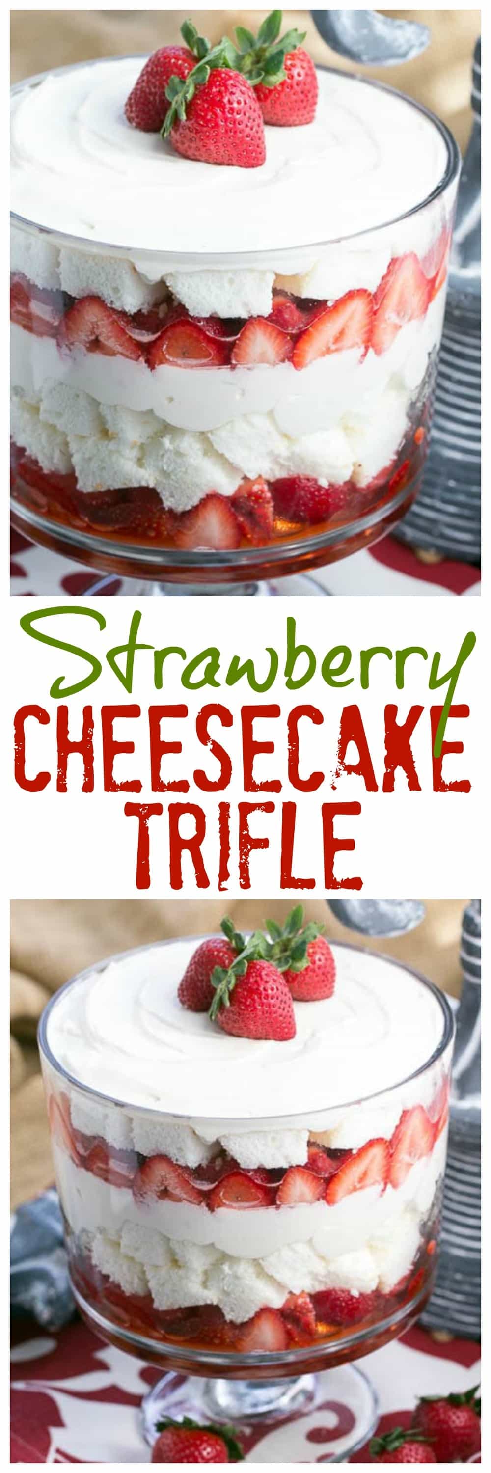 Strawberry Cheesecake Trifle - Layers of angel food cake, boozy berries and cream cheese filling make for a blissful berry dessert! #trifle #strawberry #cheesecake
