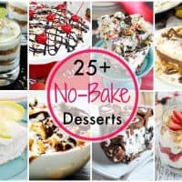 25+ No-Bake Dessert Recipes | Perfect desserts for the hot summer months or when you just don't want to deal with the oven!