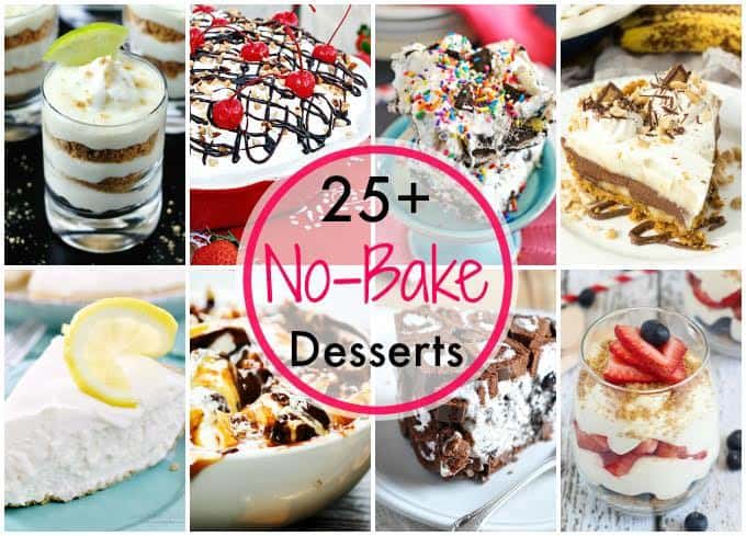 25+ No-Bake Dessert Recipes - Perfect desserts for the hot summer months or when you just don't want to deal with the oven!
