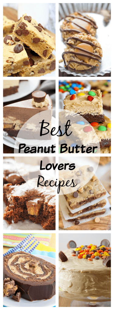 Best Peanut Butter Lovers Recipes collage