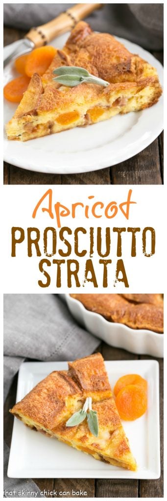 Apricot Prosciutto Strata | A fabulous, make ahead breakfast casserole!