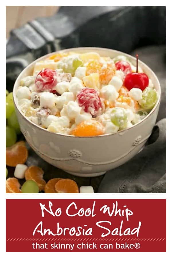 The Best Ambrosia Salad {No Cool Whip} - A dreamy fruit and coconut salad with marshmallows and pecans. #fruitsalad #holidaysalad #Thanksgivingrecipe #ambrosia #holidays #salad #thatskinnychickcanbake Best Ambrosia Salad photo and text Pinterest collage