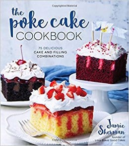 The Poke Cake Cookbook.