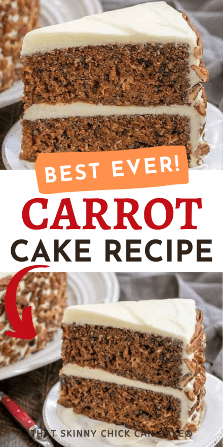The Best Carrot Cake Recipe - loaded with coconut, crushed pineapple and pecans plus a dreamy cream cheese frosting! carrot cake collage with 2 photos and a text box